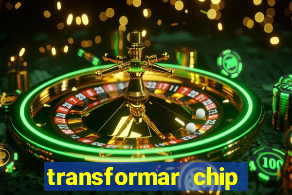 transformar chip tim em esim